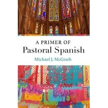 Primer of Pastoral Spanish