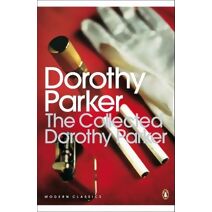 Collected Dorothy Parker (Penguin Modern Classics)