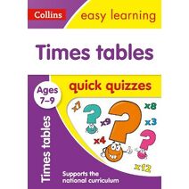 Times Tables Quick Quizzes Ages 7-9 (Collins Easy Learning KS2)