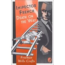 Inspector French: Death on the Way (Inspector French)