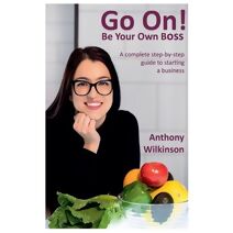 Go On! Be Your Own Boss