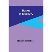 Slaves of Mercury