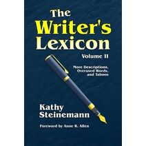 Writer's Lexicon Volume II (Writer's Lexicon)