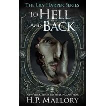 To Hell And Back (Lily Harper Urban Fantasy)