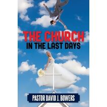 Church in the Last Days