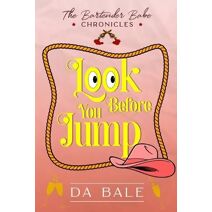 Look Before You Jump (Bartender Babe Chronicles)