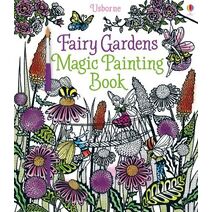 Fairy Gardens Magic Painting Book (Magic Painting Books)