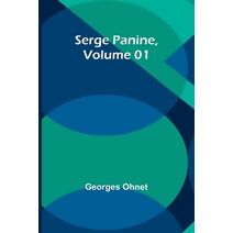 Serge Panine, Volume 01