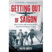 Getting Out of Saigon
