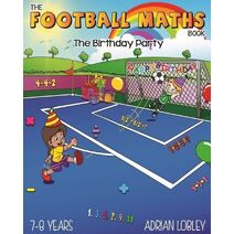 Football Maths Book - The Birthday Party (Football Maths Book)