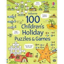 100 Children's Puzzles and Games: Holiday (Puzzles, Crosswords and Wordsearches)
