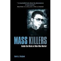 Mass Killers (True Crime Casefiles)