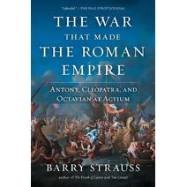 War That Made the Roman Empire