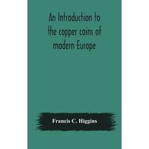 introduction to the copper coins of modern Europe