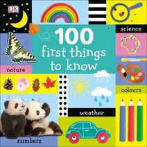 100 First Things to Know (100 First)