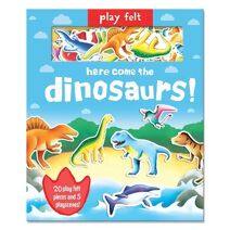 Play Felt Here Come the Dinosaurs - Activity Book (Soft Felt Play Books)