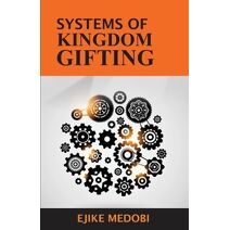 Systems of Kingdom Gifting