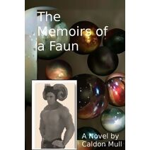 Memoirs of a Faun (Agency Tales)