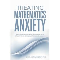 Treating Mathematics Anxiety