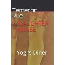 Slaughter House Yogi's Diner