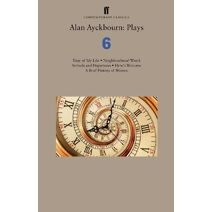 Alan Ayckbourn: Plays 6