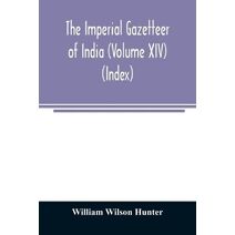 imperial gazetteer of India (Volume XIV) (Index)