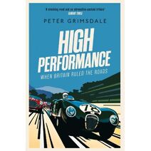 High Performance: When Britain Ruled the Roads