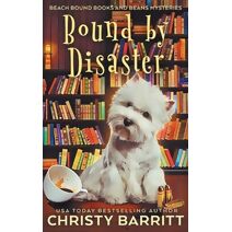 Bound by Disaster (Beach Bound Books and Beans Mysteries)