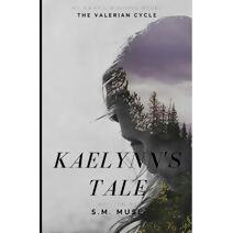 Kaelynn's Tale (Valerian Cycle)