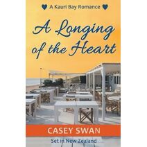 Longing of the Heart (Kauri Bay Romance)