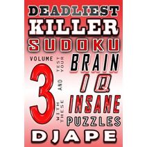 Deadliest Killer Sudoku (World's Hardest Killer Sudoku Books)