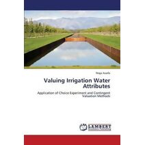 Valuing Irrigation Water Attributes