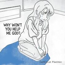 Why won't You help me God?