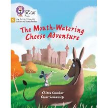Mouth-Watering Cheese Adventure (Big Cat Phonics for Little Wandle Letters and Sounds Revised)