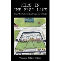 Kids in the Fast Lane