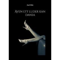 �ven ett luder kan dansa