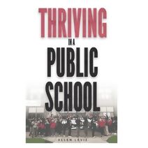 Thriving In A Public School