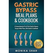 Gastric Bypass Meal Plans and Cookbook (Health Cookbooks and Diet Guides)