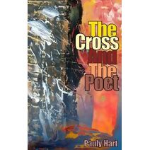 Cross and The Poet (Poetry from Pain)