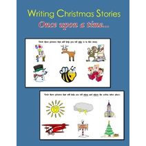 Writing Christmas Stories (Once upon a time)