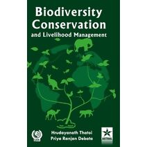 Biodiversity Conservation and Livelihood Management