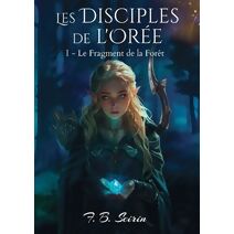 Les Disciples de l'Or�e