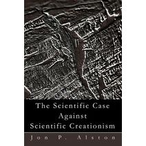 Scientific Case Against Scientific Creationism