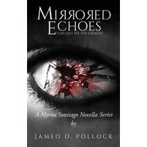 Mirrored Echoes