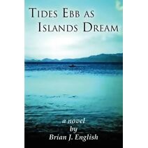 Tides Ebb as Islands Dream