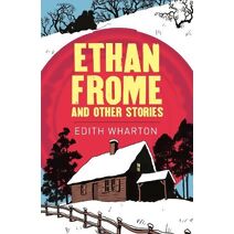 Ethan Frome (Arcturus Classics)