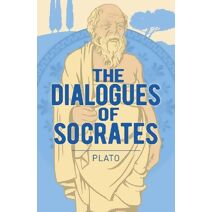 Dialogues of Socrates (Arcturus Classics)