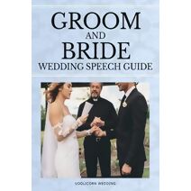 Groom and Bride Wedding Speech Guide (Wedding Beauty)