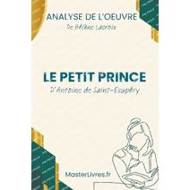 Petit Prince d'Antoine de Saint Exup�ry - Analyse de l'oeuvre