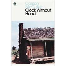 Clock Without Hands (Penguin Modern Classics)